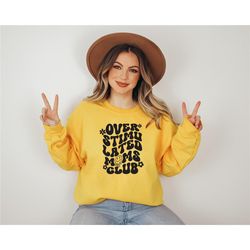 over stimulated moms club, mom sweatshirt, gift for mom, trendy sweatshirt, aesthetic sweatshirt, cool mom sweatshirt, m
