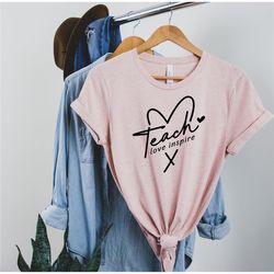 teach love inspire shirt, teacher gift, teacher t shirt, back to school teaching shirt, first grade teachers, elementary