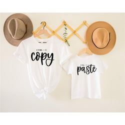copy and paste shirt, copy paste shirt, fathers day shirt, dad joke shirt, dad and me shirt, daddy and me shirts, copy p