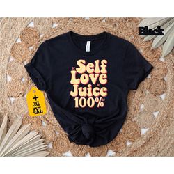 self love juice 100 shirt, funny valentine's day shirt, love shirt, valentine shirt, heart shirt, couple shirt, valentin