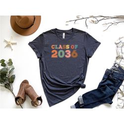 class of 2036 shirt, growing up shirt, kindergarten shirt, back to school gift, first day of school shirt, kindergarten