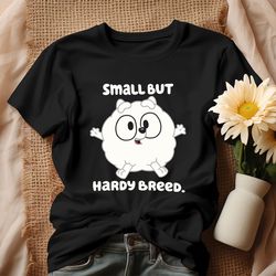 pom pom bluey small but hardy breed shirt