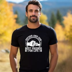 father and son best friends for life t-shirt, father's day gift, father & son, gift for dad, dad best friend, dad gift,