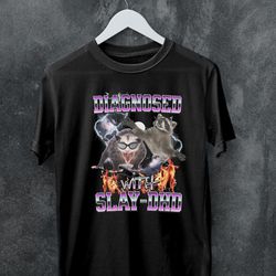 funny adhd shirt,diagnosed with slay-dhd,dumb y2k shirt,adhd tee,stupid vintage shirt,ironic t-shirt,shirt that go hard,
