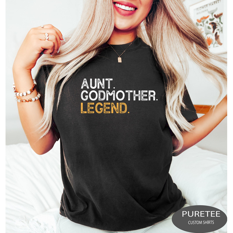 Aunt Godmother Legend Shirt, Funny Godparent Tee Shirt Gift, Godmama Tees, Baby Shower Shirts, Aunt Gift, Godmother Sister In Law Gift.jpg