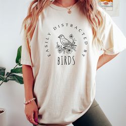 bird watching shirt, easily distracted by birds, funny gift for bird watcher, nature shirt, cute bird, retro birds, bird