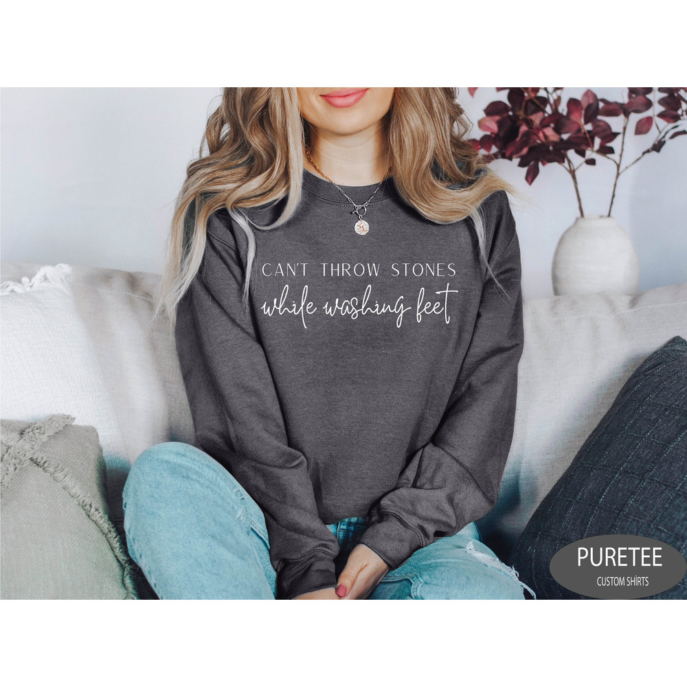 Can't Throw Stones While Washing Feet Shirt For Women, Christian Shirt For Wife, Religious Shirt For Christian Women, Gift For Christian.jpg