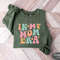 In My Mom Era Sweatshirt, Mama Front & Back, Mom Sweatshirt, Mom Era Shirt, Mom Shirt, Mama Shirt, New Mom Gift, Mom Birthday Gift.jpg