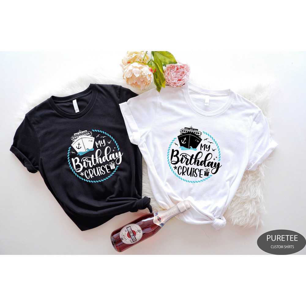 My Birthday Cruise Shirt, Birthday Cruise Squad Shirts, Birthday Family Cruising Shirts, Birthday Trip Shirts, Cruise Birthday T-shirt.jpg
