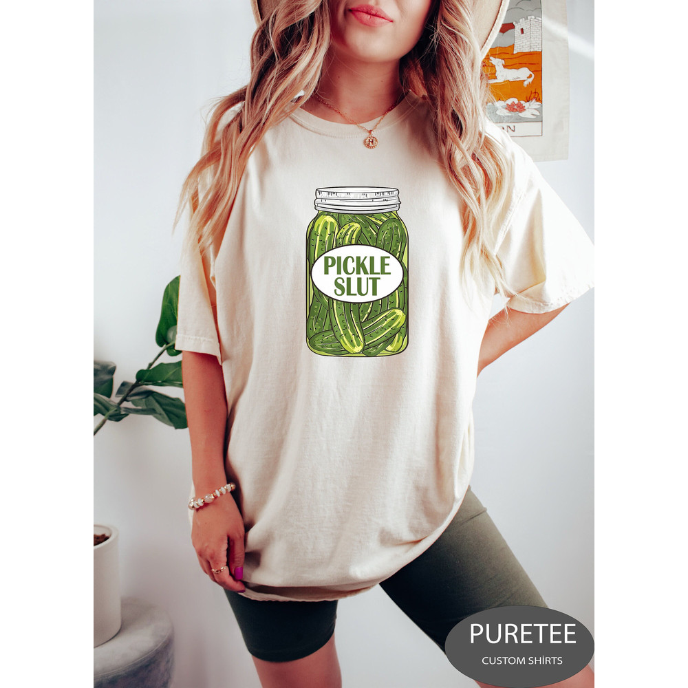 Pickle T-shirt, Canned Pickles Shirt, Pickle Jar Shirt, Pickle Slut Sweatshirt, Pickles Sweatshirt, Pickle Slut Sweatshirt, Pickle Gift.jpg