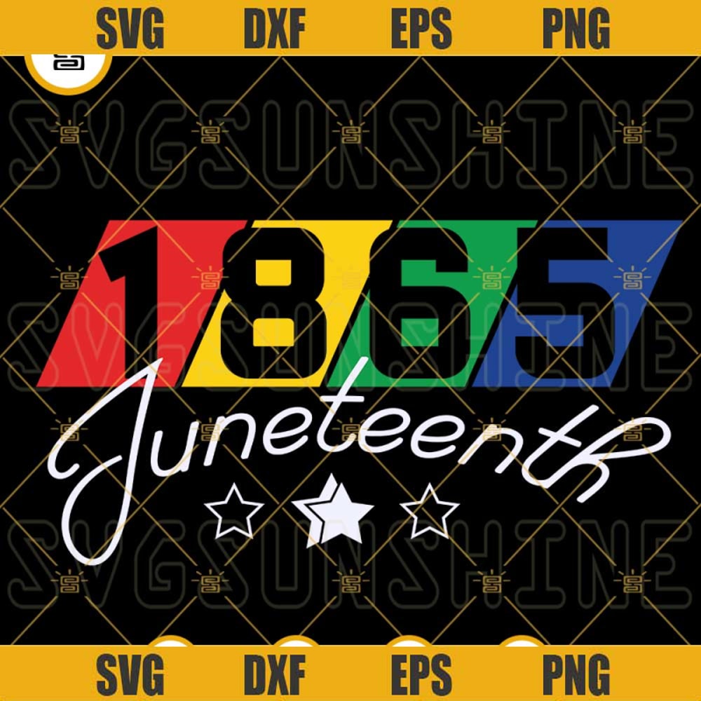 1865 Juneteenth SVG, Black History SVG, Freedom Day SVG, Black Independence Day SVG PNG DXF EPS.jpg