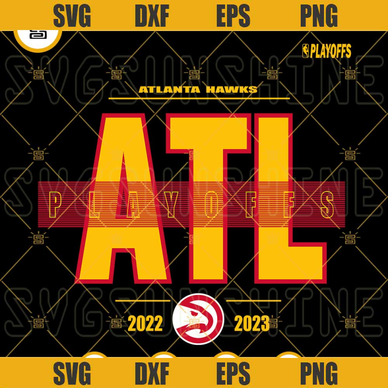 Atlanta Hawks Playoffs 2023 SVG, 2023 NBA Playoffs SVG PNG DXF EPS Cricut.jpg