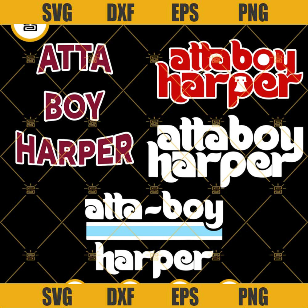 Atta Boy Harper SVG Bundle, Bryce Harper SVG, Philadelphia Phillies SVG, Baseball Game Day SVG.jpg