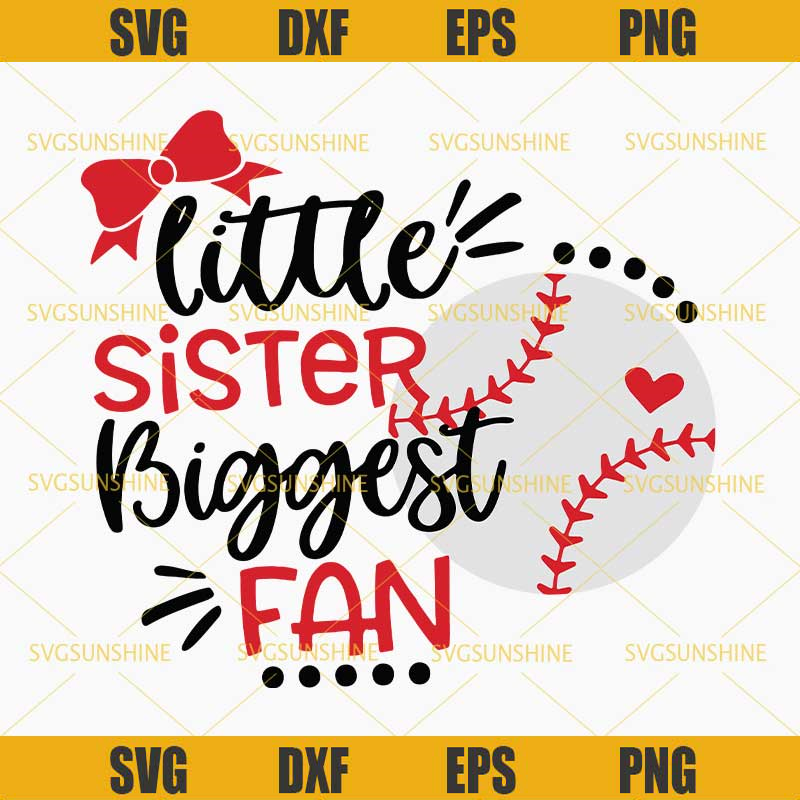 Baseball Sister SVG, Little Sister Biggest Fan SVG, Baseball SVG Cut Files for Cricut & Silhouette.jpg