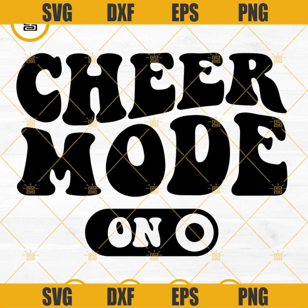 Cheer Mode On SVG, Cheerleader SVG, Cheerleading SVG, Cheering SVG, Funny Cheer SVG.jpg