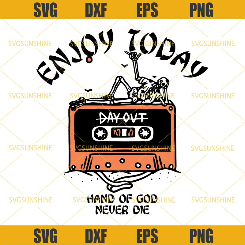 Enjoy Today Hand Of God Never Die Svg, Skeleton Halloween Svg.jpg