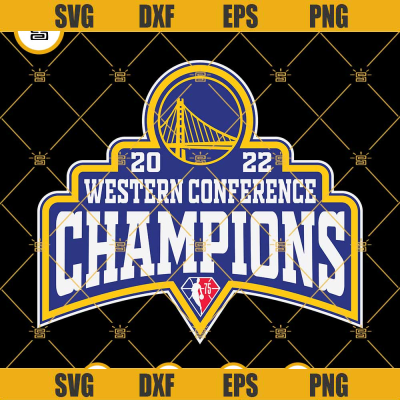 Golden State Warriors 2022 Western Conference Champions SVG PNG DXF EPS Cut Files.jpg