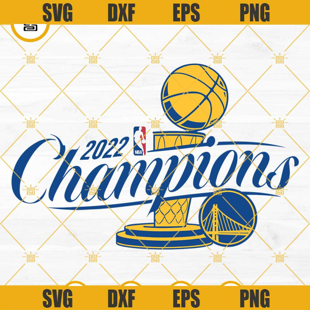 Golden State Warriors Champions 2022 SVG PNG DXF EPS Cut Files For Cricut Silhouette.jpg
