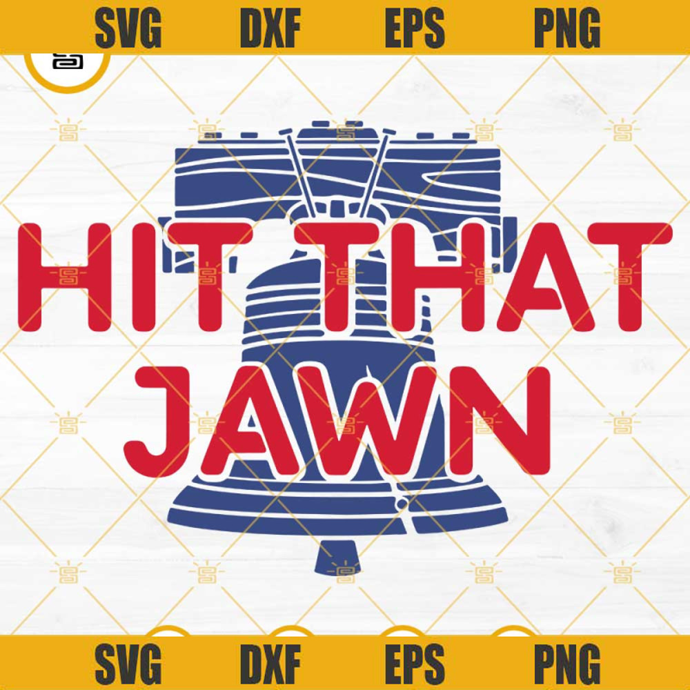 Hit That Jawn SVG, Philadelphia Baseball SVG, Liberty Bell SVG, Philadelphia Phillies SVG.jpg