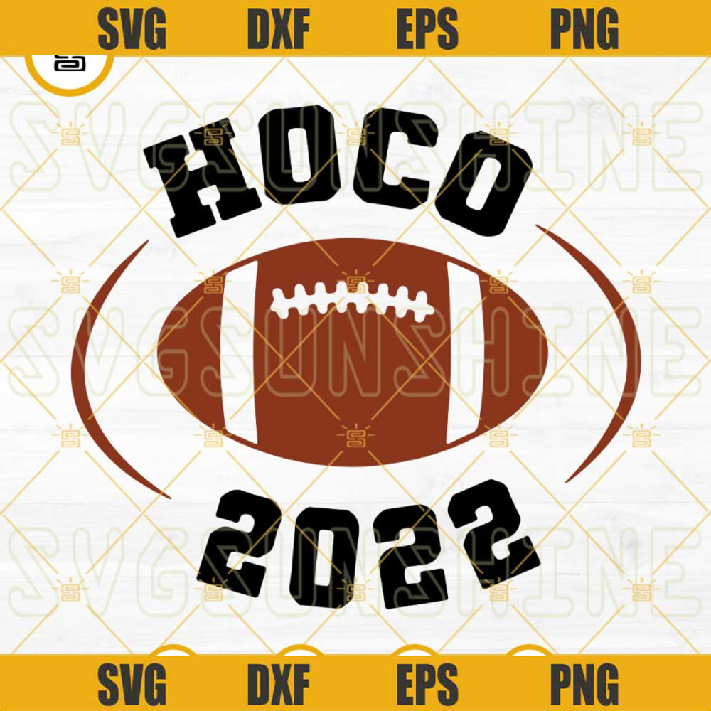 Homecoming Hoco 2022 Football SVG PNG DXF EPS Cut Files For Cricut Silhouette.jpg