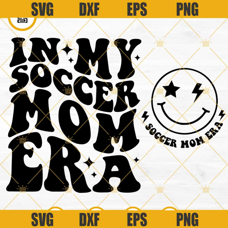 In My Soccer Mom Era SVG, Smiley Face Soccer Mom Era SVG, In My Mom Era SVG.jpg