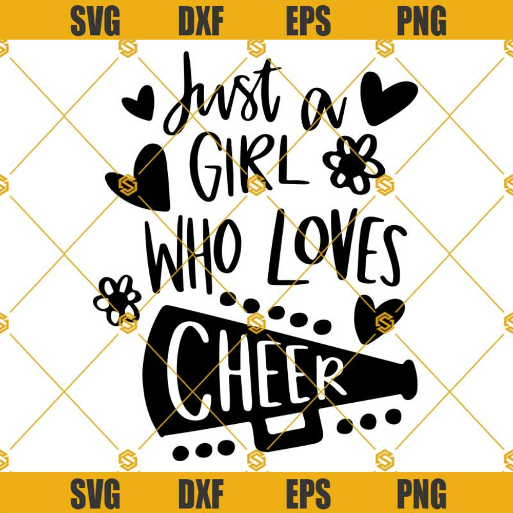 Just A Girl Who Loves Cheer SVG, Cheerleader SVG, Cheer SVG, Cheer girl SVG.jpg