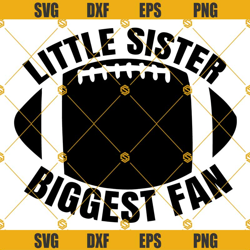 Little Sister Biggest Fan Svg, Football Sister Svg.jpg