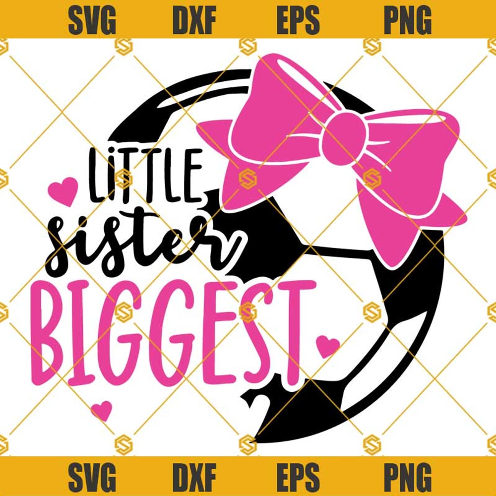 Little Sister Biggest Fan SVG, Soccer Sister SVG, Soccer Ball SVG.jpg