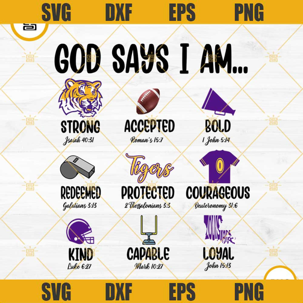 LSU Tigers Football PNG, God Says I Am Football PNG File Designs.jpg