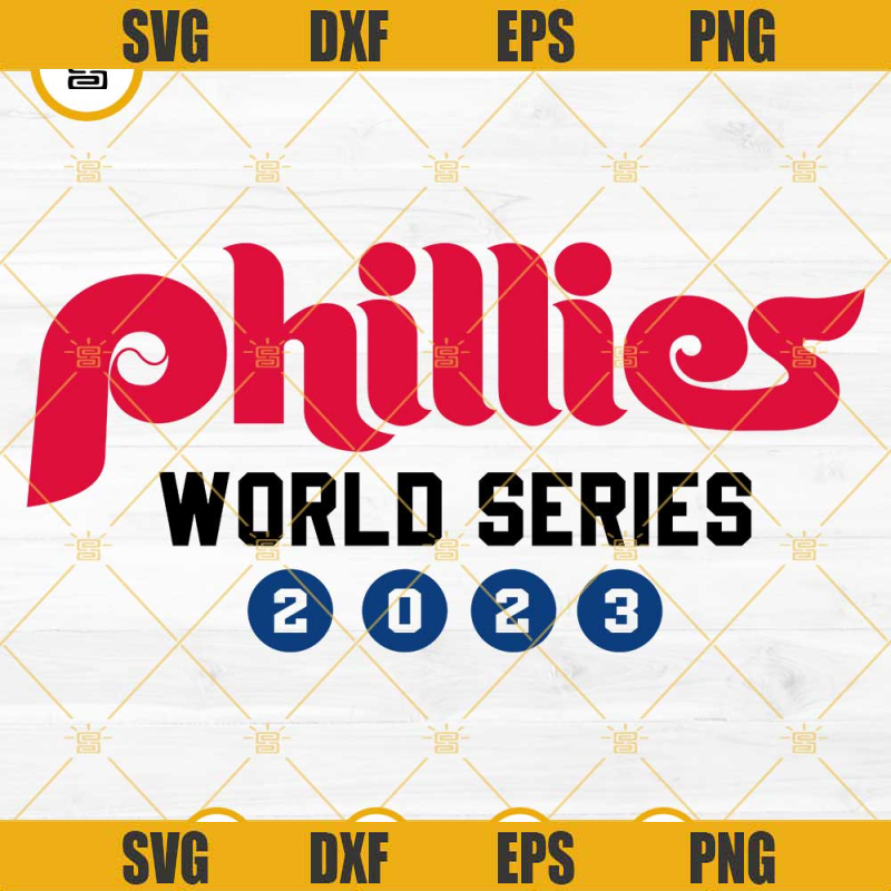 Phillies World Series 2023 SVG, Philadelphia Phillies Baseball SVG PNG DXF EPS Cricut Silhouette.jpg