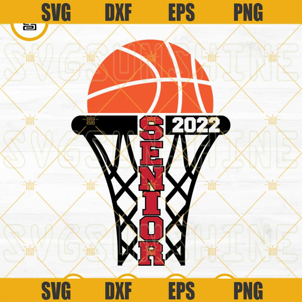 Senior 2022 Basketball SVG, Basketball Mom SVG, Basketball Graduation Class Of 2022 SVG.jpg