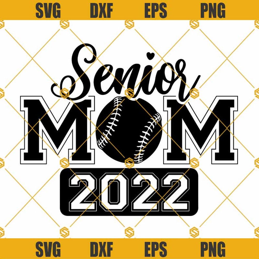 Senior Baseball Mom 2022 SVG, Senior 2022 Svg Png, Senior Mom Svg, Baseball Svg, Graduation Svg, Graduate Svg Cricut & Silhouette.jpg