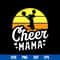 Cheer Mama Svg, Cheer Mom Svg, Mother_s Day Svg, Png Dxf Eps Digital File.jpg