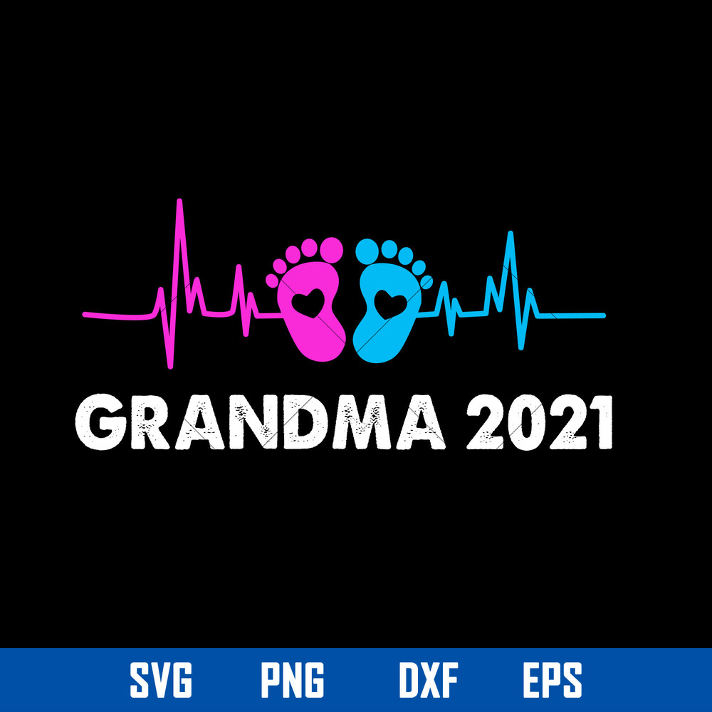 Grandma 2021 Svg, Mom Svg, Mother_s Day Svg, Png Dxf Eps Digital File.jpg