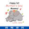 Happy 1st Mother_s Day Mommy Love Isla Svg, Mother_s Day Svg, Png Dxf Eps Digital File.jpg