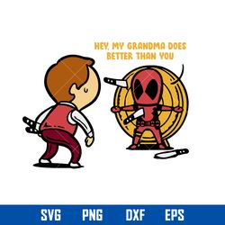 hey my grandma does better than you svg, mother_s day svg, png dxf eps digtal file