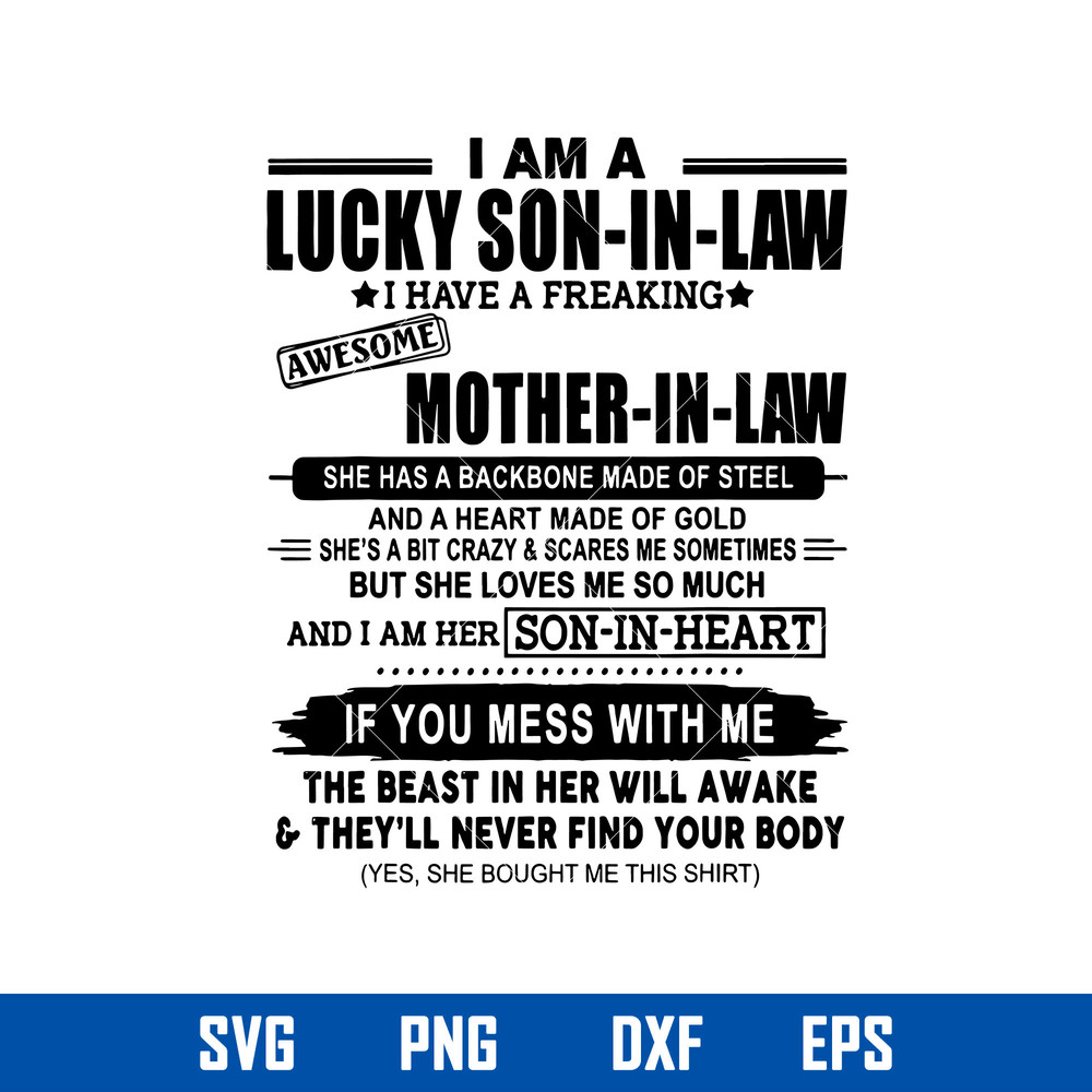 I Am A Lucky Son In Law I Have A Freaking Awesome Mother In Law Svg, Mother_s Day Svg, Png Dxf Eps Digital File.jpg