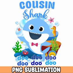cousin baby shark png baby shark birthday cricut vector bundle  baby shark party png  png image t-shirt 1