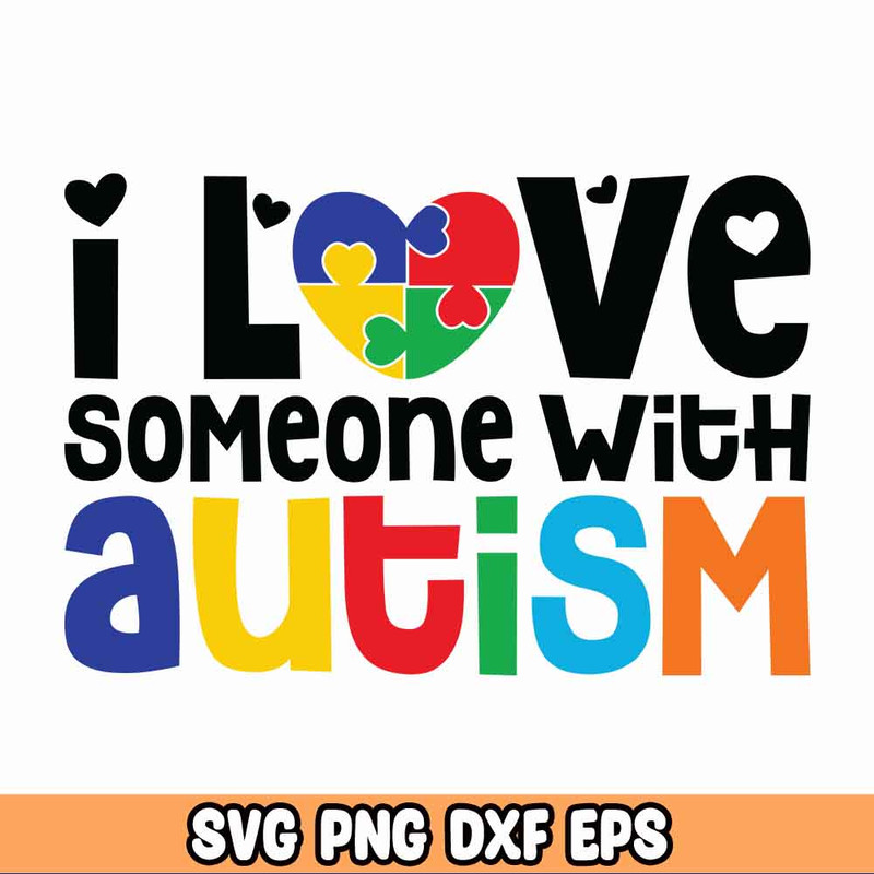 Love Someone svg, autism png files, autism awareness svg, Autism Puzzle Svg, autism svg for cricut.jpg