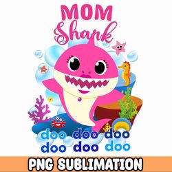 mom baby shark png baby shark birthday cricut vector bundle  baby shark party png  png image t-shirt