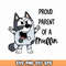 Proud Muffin Parent in color svg, Bluey MEGA Bundle, Bluey Cut Files for Cricut, Bluey Layered Svg, Bluey Birthday Svg.jpg