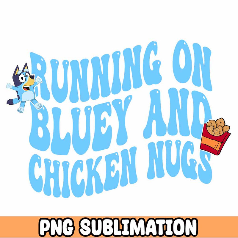 Running on Blue and Chicken Nuggets PNG kids Sublimation Design.jpg