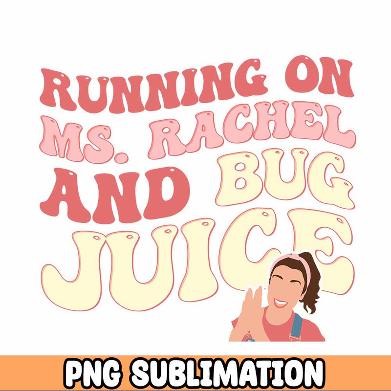 Running on Ms.Rachel and bug juice PNG Kids cute designs.jpg