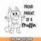 SVG Proud Muffin Parent Outline, Bluey MEGA Bundle, Bluey Cut Files for Cricut, Bluey Layered Svg, Bluey Birthday Svg.jpg