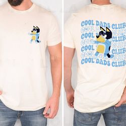 bluey cool dad club shirt bandit cool dad club tshirt bluey bandit shirt dad birthday gift dad bluey shirt bluey fa