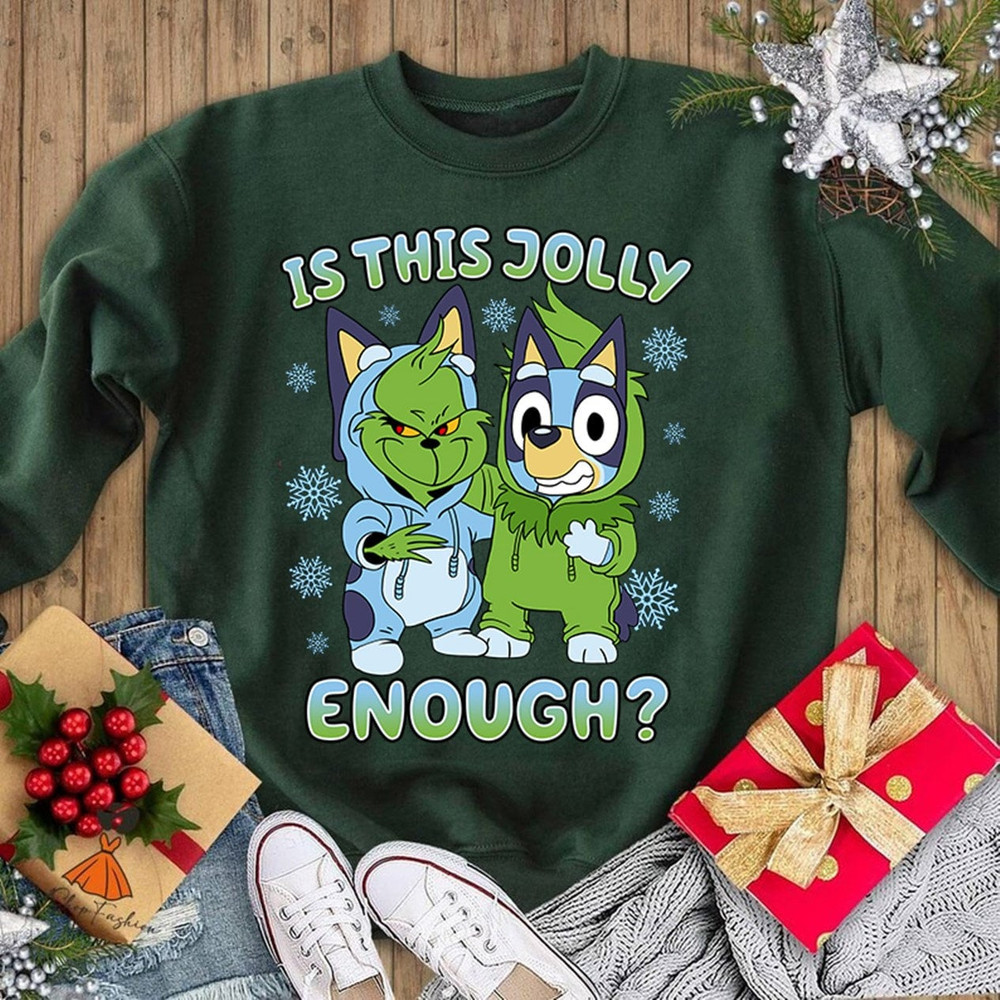 Bluey Grinch Christmas Sweatshirt Is This Jolly Enough Tee Kids Christmas Shirt Toddler Christmas