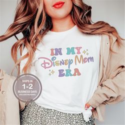 in my disney mom era shirt, retro disney mom shirt, girls trip disney shirt, mother daughter disney shirt, disney shirt,