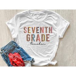 seventh grade teacher shirt, first day of school, back to school shirt, teacher shirts, 7th grade teacher shirt, seventh