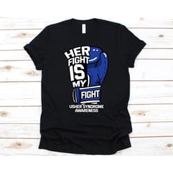 her fight is my fight shirt, gift for usher syndrome fighter, usher syndrome, genetic disease, hearing loss, boxing glov