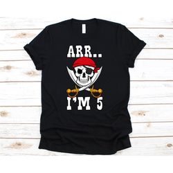 i'm 5 shirt, i'm 5 lets party, 5th birthday shirt, 5th birthday, birthday shirt, birthday gift, pirate birthday shirt